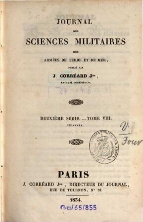 Journal des sciences militaires des armées de terre et de la mer. 8, 8 = A. 10. 1834