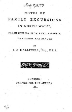 Notes of family excursions in North Wales, taken chiefly from Rhyl, Abergele, Llandudno, and Bangor