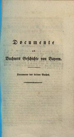 Documente zu Buchners Geschichte von Bayern, 3. Documente des dritten Buches