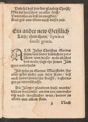 Ein ander new Geistlich || Lied/ ihm thon/ Spiritus || sancti gratia. ||