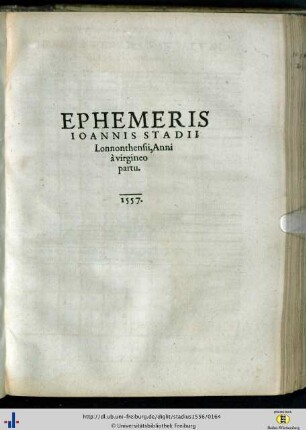 Ephemeris Ioannis Stadii […] 1557