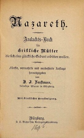 Nazareth : Andachts-Buch für christliche Mütter, die sich eine glückliche Geburt erbitten wollen, 5