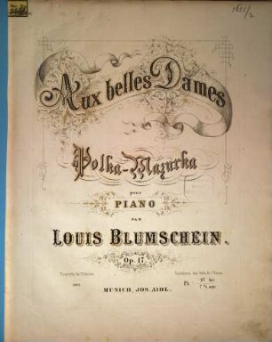 Aux belles dames : Polka-Mazurka pour piano ; op. 17