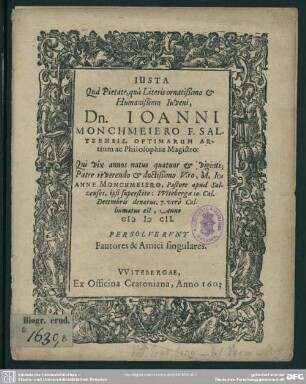 Justa Joanni Monchmeiero ... persolverunt fautores et amici