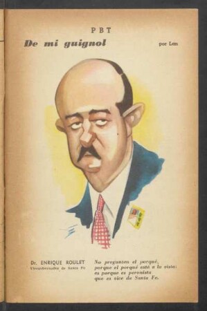 Dr. Enrique Roulet, vicegobernador de Santa Fe - [Caricatura] : De mi Guignol