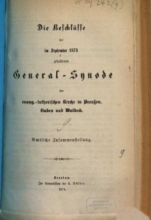 Beschlüsse der von der evangelisch-lutherischen Kirche in Preußen ... gehaltenen General-Synode. 9
