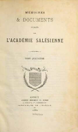 Mémoires et documents publiés par l'Académie Salésienne. 4. 1882