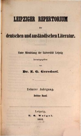 Leipziger Repertorium der deutschen und ausländischen Literatur, 39. 1852 = Jg. 10, Bd. 3