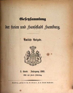 Gesetzsammlung der Freien und Hansestadt Hamburg : amtliche Ausgabe. 3, 3. 1868