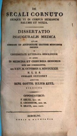 De secali cornuto eiusque vi in corpus humanum salubri et noxia : Diss. inaug. med.