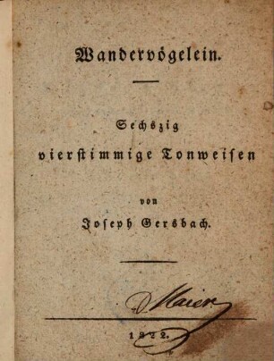 Wandervögelein, [2]. Sechszig vierstimmige Tonweisen