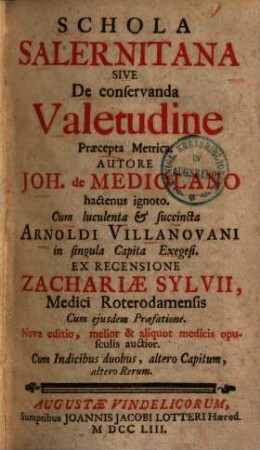 Schola Salernitana Sive De conservanda Valetudine Praecepta Metrica : Cum Indicibus duobus, altero Capitum, altero Rerum