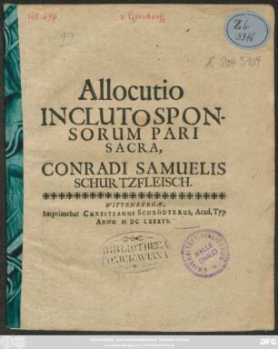 Allocutio Incluto Sponsorum Pari Sacra, Conradi Samuelis Schurtzfleisch.