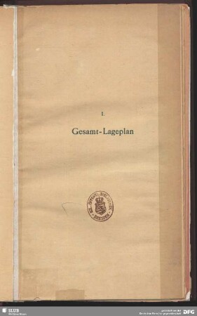 I. Gesamt-Lageplan