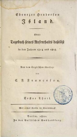 Island oder Tagebuch seines Aufenthalts daselbst in den Jahren 1814 und 1815. 1