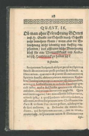 Quaest. IX. Ob man ohne Erleuchtung Gottes deß H. Geists die Schrifft durch Schrifft recht bewehren könne ...?
