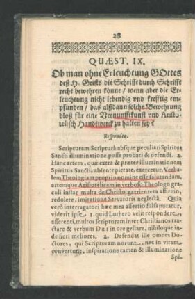 Quaest. IX. Ob man ohne Erleuchtung Gottes deß H. Geists die Schrifft durch Schrifft recht bewehren könne ...?