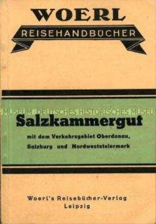 Reiseführer für das Salzkammergut (Woerl's Reisehandbücher)