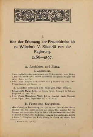 Bilder-Chronik der Königlichen Haupt- und Residenzstadt München : Verzeichniss einer Sammlung von Erzeugnissen der graphischen Künste zur Orts-, Cultur- und Kunst-Geschichte der bayerischen Capitale vom fünfzehnten bis in das neunzehnte Jahrhundert, 4. Neue Folge (Band IV) ; [1468 - 1885] : ... aus dem Nachlasse des Kunsthändlers Joseph Maillinger in München (geb. 15. Mai 1831 in Fürth, † den 19. Sept. 1884)