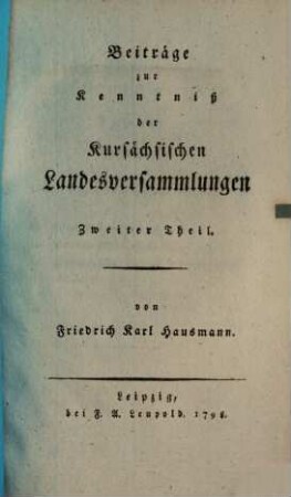 Beiträge zur Kenntniß der Kursächsischen Landesversammlungen, 2