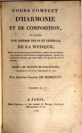 Cours complet d'harmonie et de composition : d'après une théorie neuve et générale de la musique, basée sur des principes incontestables, ..., 2