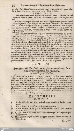 Caput VI. De umbra individuo Lucis comite, ejusque cum primis ex lucis in obscura trajectu cum luce habitudine, natura et proprietatibus.