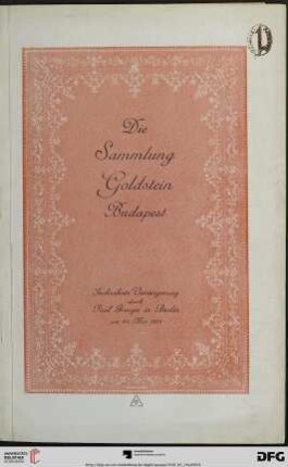 Nr. 16: Auktion / Paul Graupe, Antiquariat: Die Sammlung Goldstein, Budapest : [Versteigerung am Freitag, den 24. Mai]
