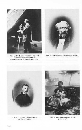 Abb. 29. Der Bildhauer Wilhelm Engelhard in seinem Atelier in Karoxbostel beim Modellieren einer Kinderbüste 1865. Abb. 30. Der Bildhauer Wilhelm Engelhard 1865. Abb. 31. Der Maler Georg Bergmann aus Hildesheim 1865. Abb. 32. Die Töchter Olga und Emmy im Jahre 1865.