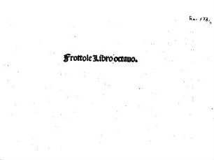 Frottole Libro .... 8. - (21.5.1507)