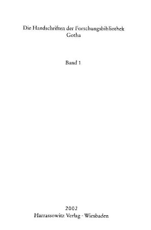 Katalog der mittelalterlichen lateinischen Papierhandschriften : aus den Sammlungen der Herzog-von-Sachsen-Coburg-und-Gotha'schen Stiftung für Kunst und Wissenschaft