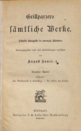 Grillparzers sämtliche Werke : Fünfte Ausgabe in zwanzig Bänden, 9. Ein Bruderzwist in Habsburg. Die Jüdin von Toledo