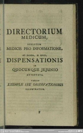 Directorium Medicum, Scriptum Medicis Pro Informatione, Ad Danda, Si Opus, Dispensationis In Quocunque Ieiunio Attestata