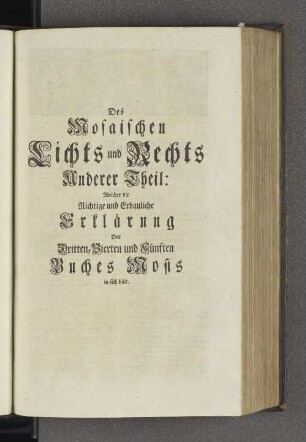 ... Anderer Theil: ... Des Dritten, Vierten und Fünften Buches Mosis in sich hält.