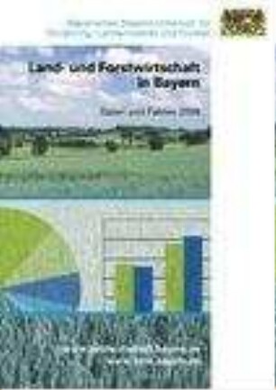 Land- und Forstwirtschaft in Bayern, Daten und Fakten