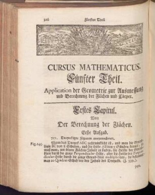 Fünfter Theil. Application der Geometrie zur Aussmessung und Berechnung der Flächen und Cörper