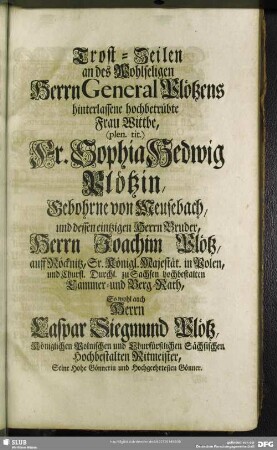 Trost-Zeilen an des ... General Plötzens ... Frau Wittbe, Fr. Sophia Hedwig Plötzin...