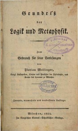 Grundriß der Logik und Metaphysik : zum Gebrauch für seine Vorlesungen