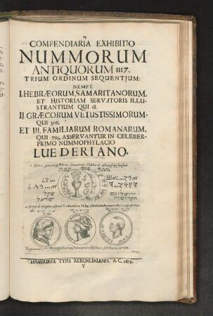 Compendiaria Exhibitio Nummorum Antiquorum 1117, trium Ordinum Sequentium: ...