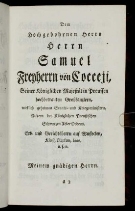 Dem Hochgebohrnen Herrn Herrn Samuel Freyherrn von Cocceji,...
