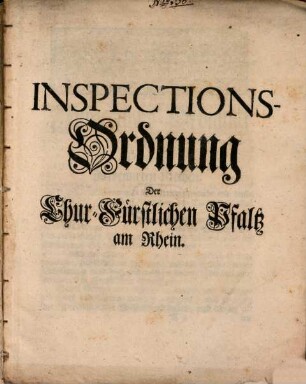 Inspections-Ordnung der Chur-Fürstlichen Pfaltz am Rhein