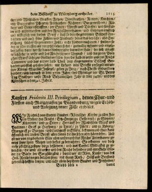 Kaysers Friderici III. Privilegium, denen Chur- und Fürsten auch Marggraffen zu Brandenburg, wegen Erhöh- und Anlegung neuer Zölle ertheilet