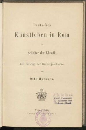Deutsches Kunstleben in Rom im Zeitalter der Klassik : ein Beitrag zur Kulturgeschichte