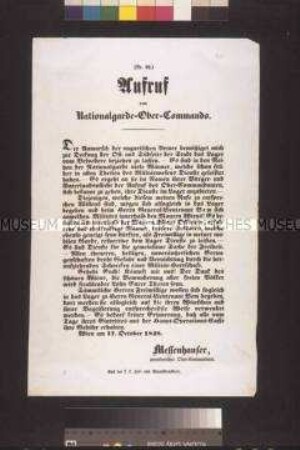 Maueranschlag: Aufruf des Oberkommandos der Nationalgarde an militärisch erfahrene Mitglieder der Garde und Frei- willige sich im Belvedere zu melden; Wien, 17. Oktober 1848
