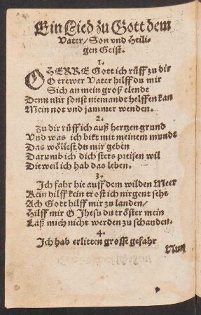 Ein Lied zu Gott dem || Vater/ Son vnd Heili=||gen Geist. ||