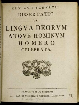 Ern. Aug. Schulzii Dissertatio De Lingua Deorum Atque Hominum Homero Celebrata