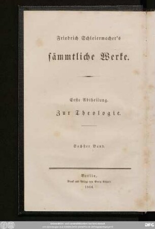 Erste Abtheilung, Sechster Band: Das Leben Jesu : Vorlesungen an der Universität zu Berlin im Jahr 1832 gehalten