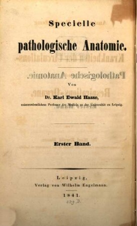 Specielle pathologische Anatomie : Erster Band. Anatomische Beschreibung der Krankheiten des Circulations- und Respirations-Organe
