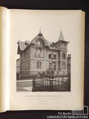 Architektonische Studienblätter. Serie III, No. 43. Villa Westendstrasse No. 68, Ecke der Jahnstrasse (Karl Muntz). Karlsruhe.