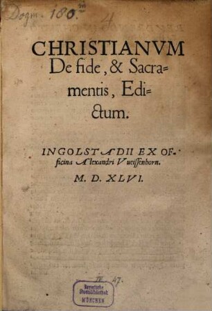 Christianvm De fide, & Sacramentis, Edictum
