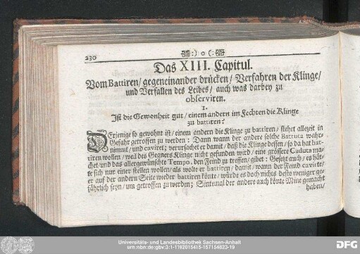 Das XIII. Capitul. Vom Battiren, gegeneinander drücken, Verfahren der Klinge, und Verfallen des Leibes, auch was darbey zu observiren.